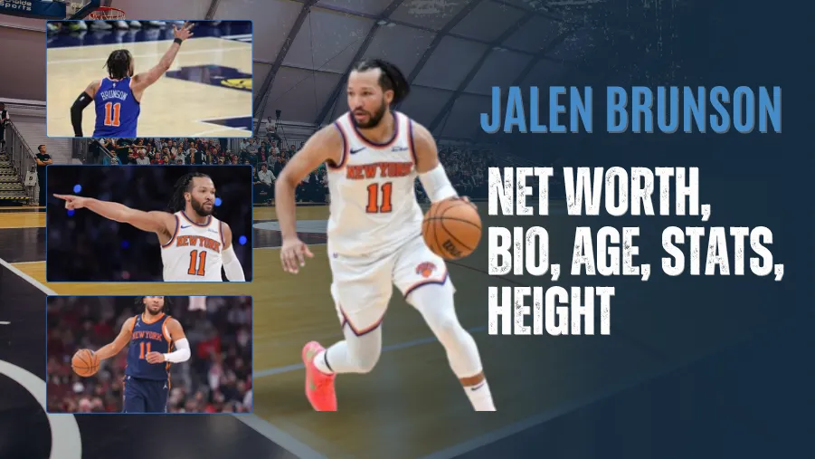Jalen Brunson: Biography, Net Worth, NBA Records, Stats and Personal Life